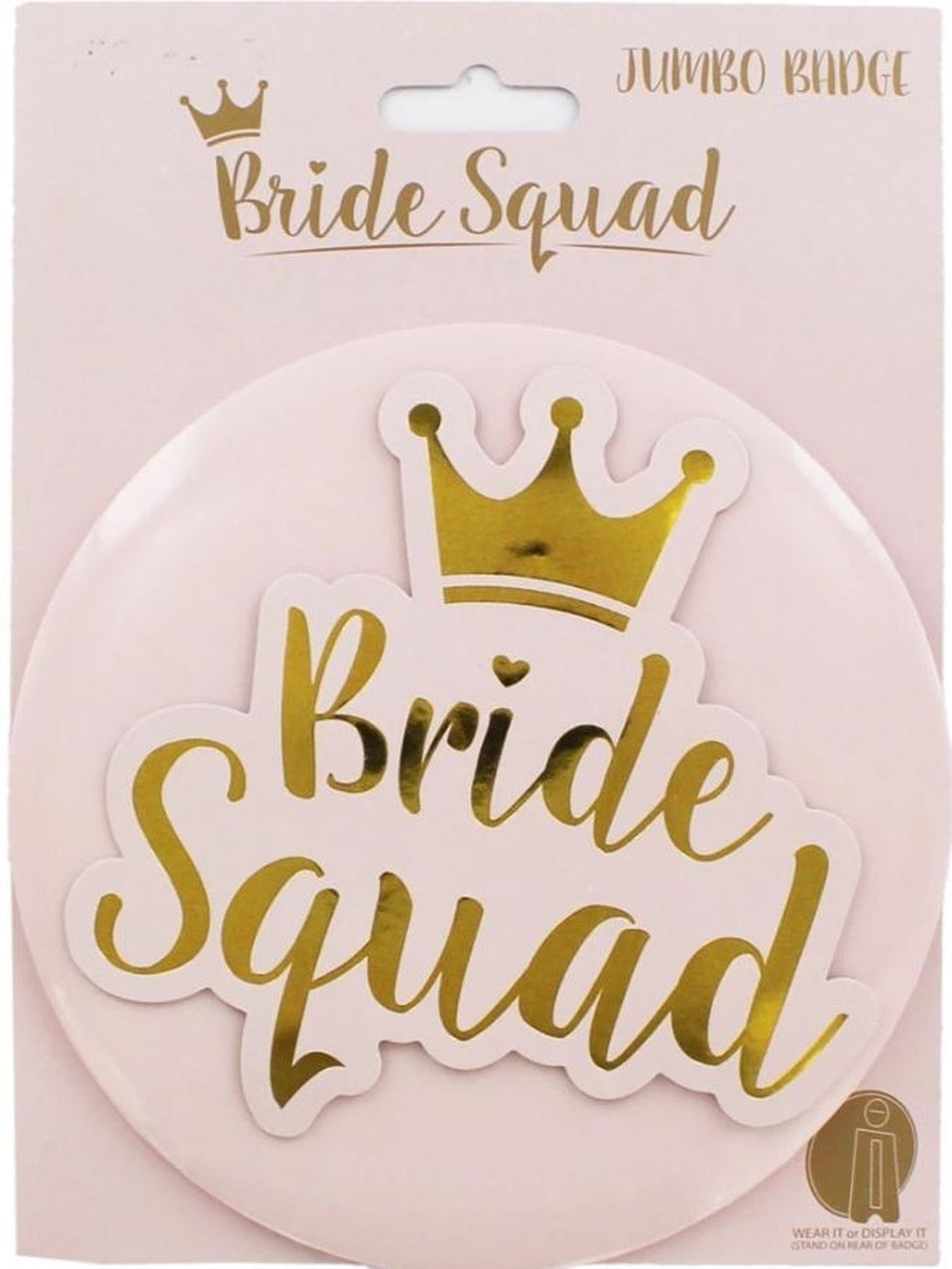 Bride Squad Jumbo Pin Badge